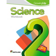 SCIENCE 2 WORKBOOK GROWING UP