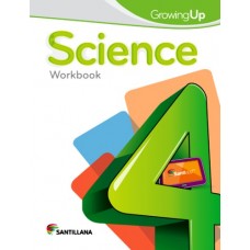 SCIENCE 4 WORKBOOK GROWING UP
