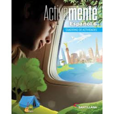 ESPAÑOL ACTIVAMENTE 6 CUADERNO          