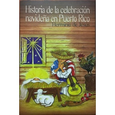 HISTORIA DE LA CELEBRACION NAVIDENA PR