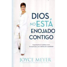 DIOS NO ESTA ENOJADO CONTIGO