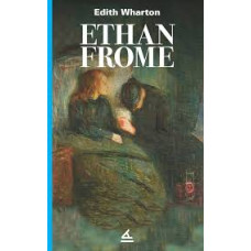 ETHAN FROME                             