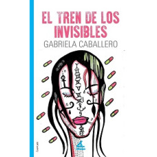 EL TREN DE LOS INVISIBLES EL TREN DE LOS INVISIBLES