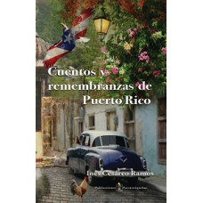 CUENTOS Y REMEMBRANZAS DE PUERTO RICO