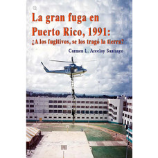LA GRAN FUGA EN PUERTO RICO, 1991 LA GRAN FUGA EN PUERTO RICO, 1991