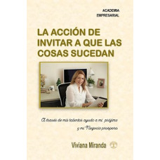 LA ACCION DE INVITAR A QUE LAS COSAS SU