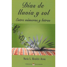 DIAS DE LLUVIA Y SOL ENTRE NUMEROS Y LET