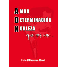 AMOR DETERMINACION NOBLEZA QUE NOS UNE