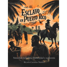 EL ESCLAVO EN PUERTO RICO               