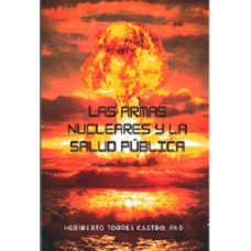 LAS ARMAS NUCLEARES Y LA SALUD PUBLICA