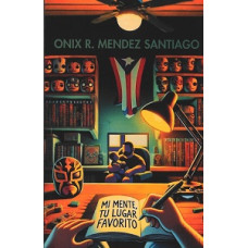 MI MENTE TU LUGAR FAVORITO