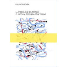 LA CREDIBILIDAD DEL TESTIGO EL JUEZ Y LA