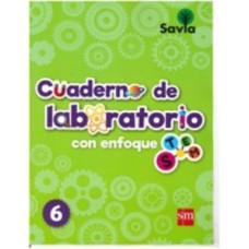 SAVIA CIENCIAS 6 CUADERNO DE LAB
