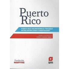 PUERTO RICO DECIMONONICO UN SIGLO TOMO I