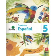 SAVIA ESPANOL 5 CUADERNO