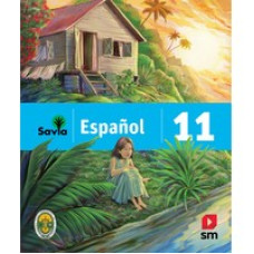 SAVIA ESPANOL 11 TEXTO + VOCABULARIO