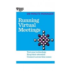 RUNNING VIRTUAL MEETINGS 20 MINUTE MANAG