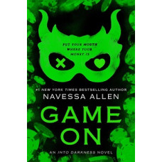 GAME ON (BOOK #3 INTO DARKNESS TRILOGY) 
