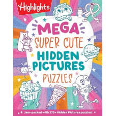 MEGA SUPER CUTE HIDDEN PICTURES PUZZLES MEGA SUPER CUTE HIDDEN PICTURES PUZZLES