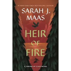 HEIR OF FIRE A THRONE OF GLASS BOOK 3 HEIR OF FIRE A THRONE OF GLASS BOOK 3