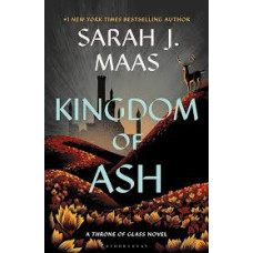 KINGDOM OF ASH A THRONE OF GLASS BOOK 7 