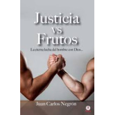 JUSRICIA VS FRUTOS LA ETERNAS LUCHA DEL