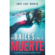 NO BAILES CON LA MUERTE