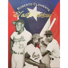 ROBERTO CLEMENTE EL ASTRO BORICUA