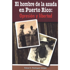 EL HOMBRE DE LA AZADA EN PUERTO RICO OPR