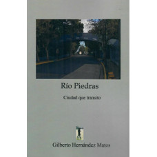 RIO PIEDRAS CIUDAD QUE TRANSITO