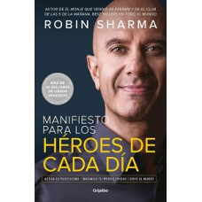 MANIFIESTO PARA LOS HEROES DE CADA DIA