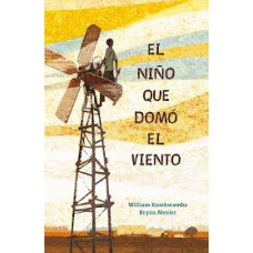 EL NIÑO QUE DOMO EL VIENTO EL NIÑO QUE DOMO EL VIENTO