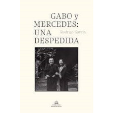 GABO Y MERCEDES UNA DESPEDIDA