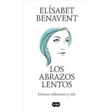 LOS ABRAZOS LENTOS