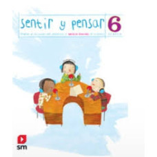 CUADERNO SENTIR Y PENSAR 6              