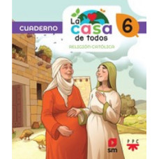 LA CASA DE TODOS 6 CUADERNO