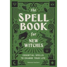 THE SPELL BOOK FOR NEW WITCHES ESSENTIAL