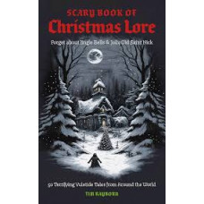 SCARY BOOK OF CHRISTMAS LORE SCARY BOOK OF CHRISTMAS LORE