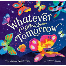 WHATEVER COMES TOMORROW                 