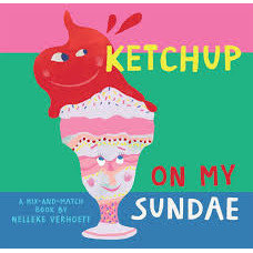 KETCHUP ON MY SUNDAE KETCHUP ON MY SUNDAE