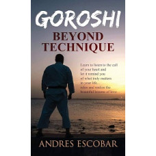 GOROSHI BEYOND TECNIQUE
