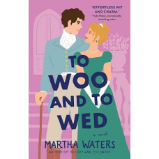 TO WOO AND TO WED
