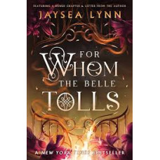 FOR WHOM THE BELLE TOLLS                