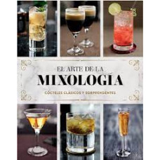 EL ARTE DE LA MIXOLOGIA COCTELES CLASICO