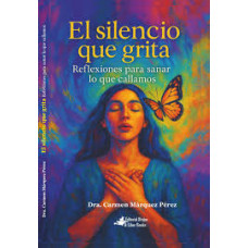 EL SILENCIO QUE GRITA                   