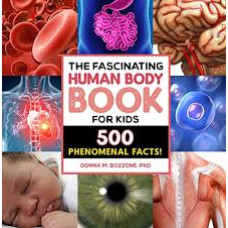 THE FASCINATING HUMAN BODY BOOK FOR KIDS