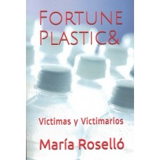 FORTUNE PLASTIC& VICTIMA Y VICTIMARIOS