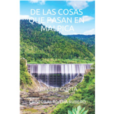 DE LAS COSAS QUE PASAN EN MALPICA