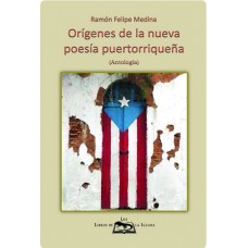 ORIGENES DE LA NUEVA POESIA PUERTORRIQUE