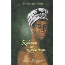 ROBARON MI CUERPO NEGRO                 